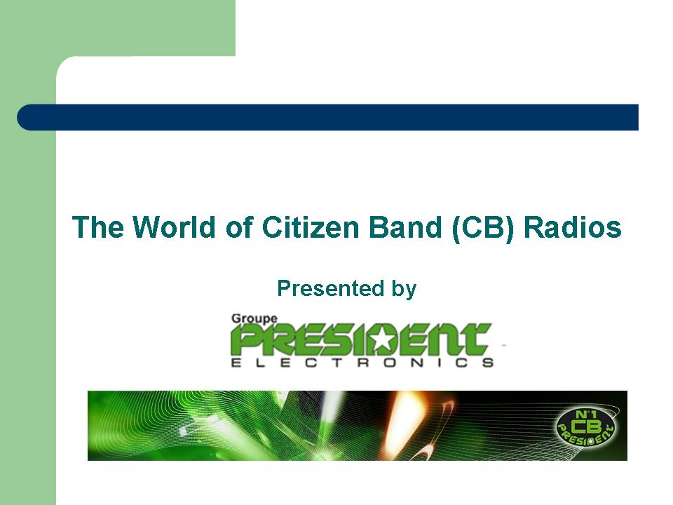 CB Radio / Ham Radio - President Electronics